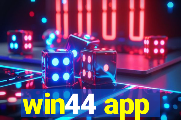 win44 app